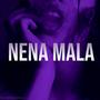 Nena Mala (feat. Jey billy & Grekoo) [Explicit]