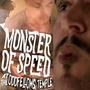 Monster Of Speed (Live off the floor at the Oddfellows Temple)
