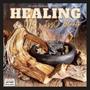 Healing (feat. Beyond Dis World) [Explicit]