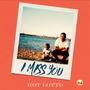 I MISS YOU (Explicit)