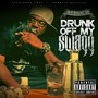 Drunk off My Swagg (Explicit)