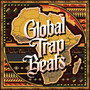 Global Trap Beats