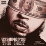 Wishing You The Best (Explicit)