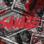 Savage (feat. Bla$ta) [Explicit]