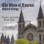 Mass of Tournai - Dawn of Liturgy