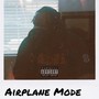 Airplane Mode (Explicit)