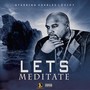 Let's Meditate (Explicit)