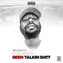 Been Talkin Sh!!T (Explicit)