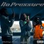 No Pressure (feat. UNO2x & Eljefe) [Explicit]