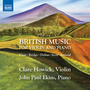 Violin and Piano Recital: Howick, Clare / Ekins, John Paul - Elgar, E. / Bridge, F. / Delius, F. / Scott, C. (British Music for Violin and Piano)