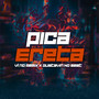 Pica Ereta (Explicit)