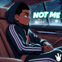Not Me (Explicit)