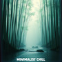 Minimalist Chill