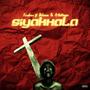 Siyakhala (feat. Billiana & A-thetrapper) [Explicit]