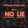 No Lie (feat. Kay Bee Sage & Slow Poison)