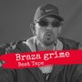 Braza Grime Beat Tape