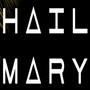 Hail Mary (feat. Josh Eppard)