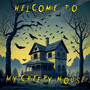 Welcome to My Creepy House (Explicit)