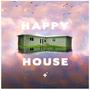 Happy House