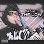 The Low (Explicit)