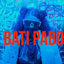 Bati pabo (Explicit)