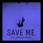 Save Me (feat. Absence Official)