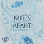 Miles Apart (feat. Ritual of Despair) [Explicit]