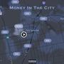 Money In The City (Explicit)