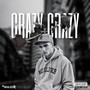 Crazy Crazy (Explicit)