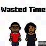 Wasted Time (feat. Dahzi & Ranika)