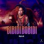 Bibidi Bobidi (Explicit)