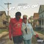 Let It Go On (Explicit)