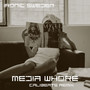 Media Whore (Calibeats remixes) [Explicit]