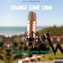 Change Gone Come (Explicit)