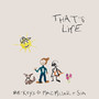 That's Life (feat. Mac Miller & Sia) [Explicit]