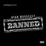 Banned (Explicit)