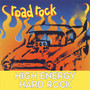 Road Rock: High Energy Hard Rock