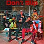 Don't Slip (feat. Mslatt & Nuski B) [Explicit]