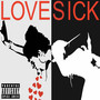 LOVESICK (Explicit)