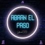 Abran el paso