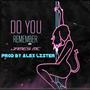 DO YOU REMEMBER (Explicit)