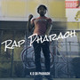 Rap Pharaoh (Explicit)