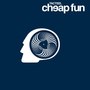 Cheap Fun