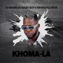 Khoma la (feat. BABY Boy x Mfana Ka Deva)