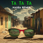 Ta Ta Ta Hausa Remix