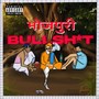 BHOJPURI BULLSH!T (Explicit)