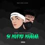 Si Muero Mañana (feat. Lil Kxvin) [Explicit]