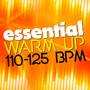 Essential Warm Up (110-125 BPM)