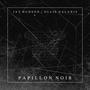 Papillon Noir (feat. Ollie Galaxis)