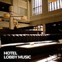 Hotel Lobby Music